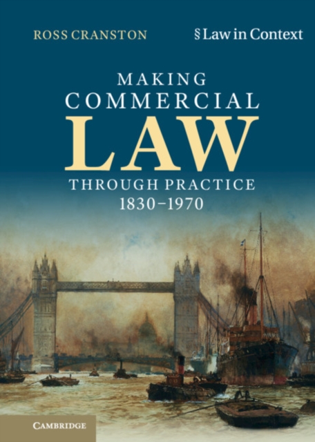 Making Commercial Law Through Practice 1830-1970, EPUB eBook
