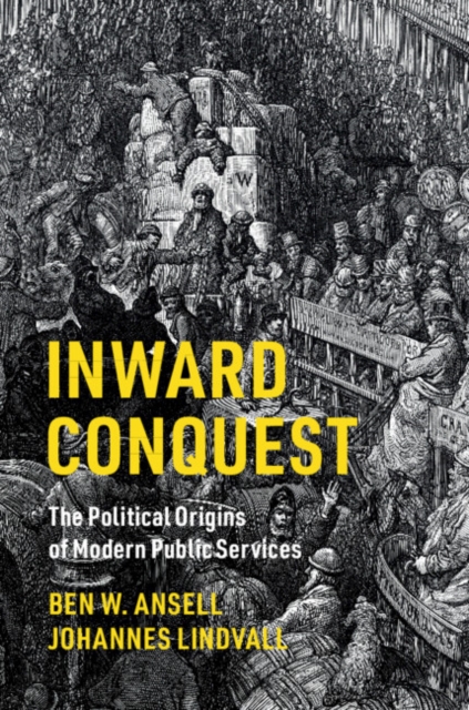 Inward Conquest : The Political Origins of Modern Public Services, PDF eBook