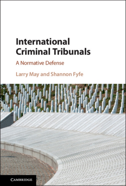 International Criminal Tribunals : A Normative Defense, EPUB eBook