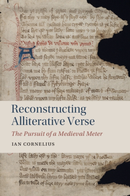 Reconstructing Alliterative Verse : The Pursuit of a Medieval Meter, EPUB eBook