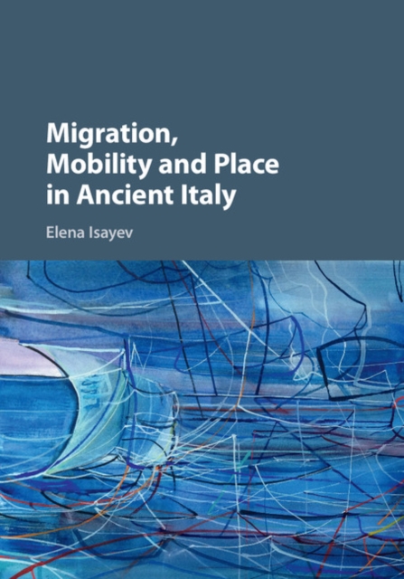 Migration, Mobility and Place in Ancient Italy, EPUB eBook