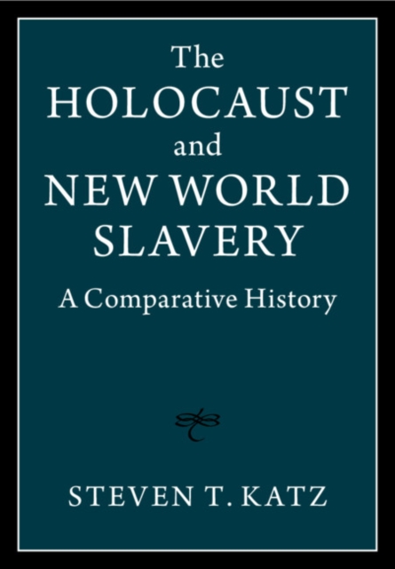 Holocaust and New World Slavery : A Comparative History, EPUB eBook