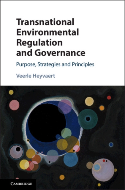 Transnational Environmental Regulation and Governance : Purpose, Strategies and Principles, EPUB eBook