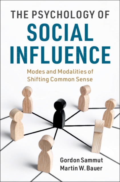 Psychology of Social Influence : Modes and Modalities of Shifting Common Sense, PDF eBook