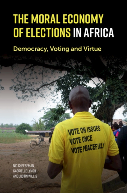 Moral Economy of Elections in Africa : Democracy, Voting and Virtue, EPUB eBook