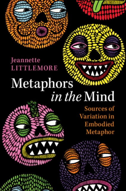 Metaphors in the Mind : Sources of Variation in Embodied Metaphor, PDF eBook