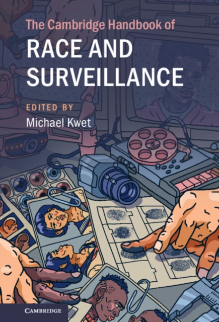 Cambridge Handbook of Race and Surveillance, PDF eBook