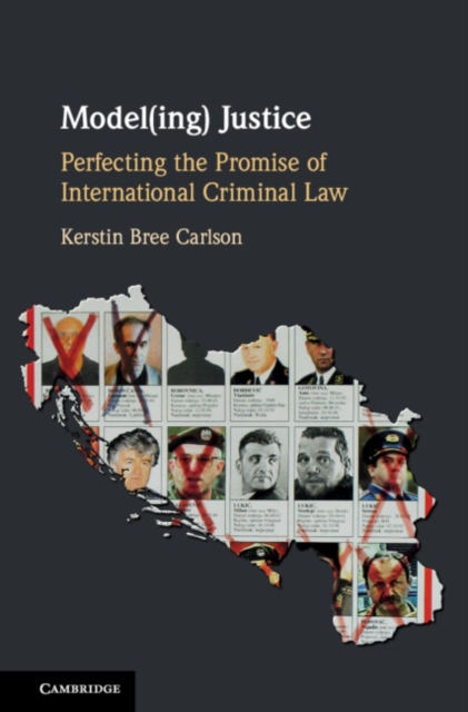 Model(ing) Justice : Perfecting the Promise of International Criminal Law, EPUB eBook