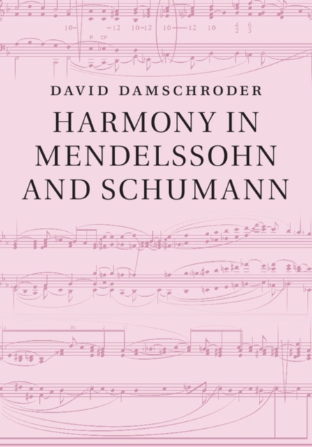 Harmony in Mendelssohn and Schumann, EPUB eBook