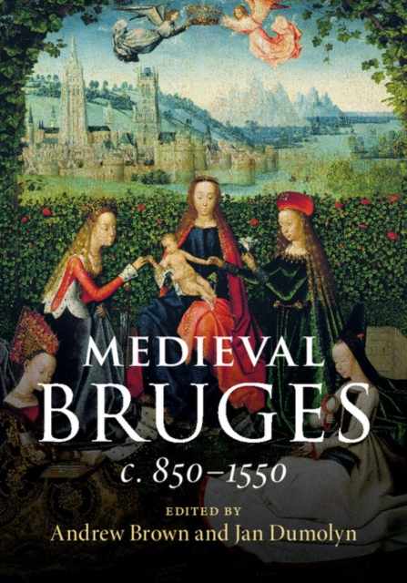 Medieval Bruges : c. 850-1550, EPUB eBook