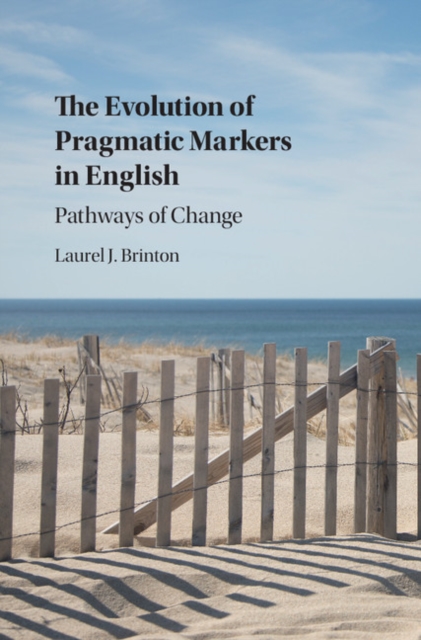 Evolution of Pragmatic Markers in English : Pathways of Change, EPUB eBook