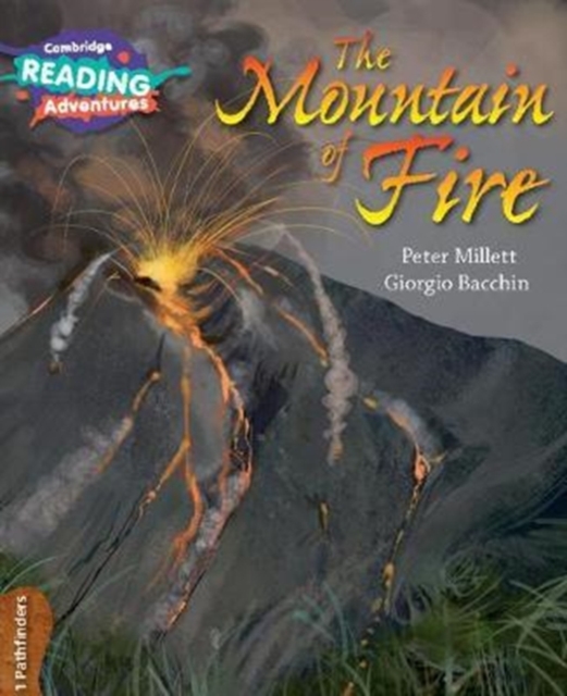 Cambridge Reading Adventures The Mountain of Fire 1 Pathfinders, Paperback / softback Book