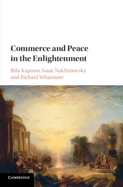 Commerce and Peace in the Enlightenment, Paperback / softback Book