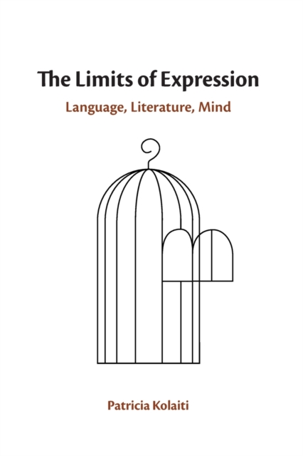 The Limits of Expression : Language, Literature, Mind, Paperback / softback Book