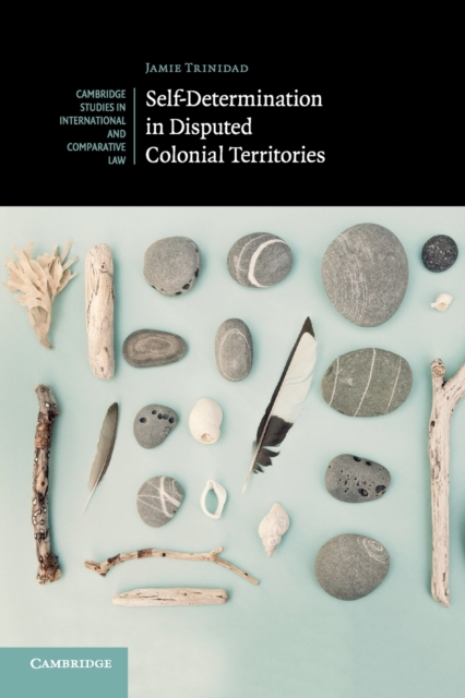 Self-Determination in Disputed Colonial Territories, Paperback / softback Book
