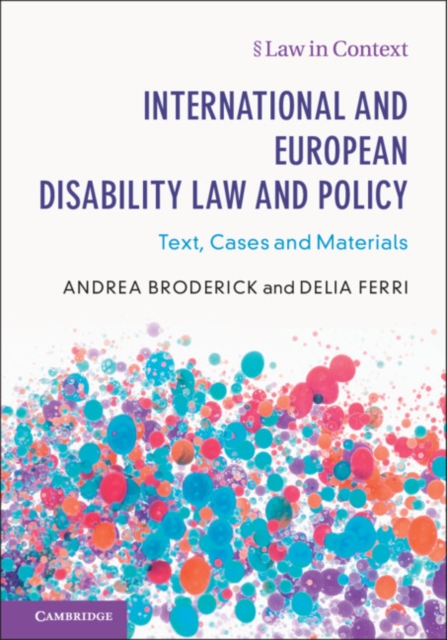 International and European Disability Law and Policy : Text, Cases and Materials, Paperback / softback Book