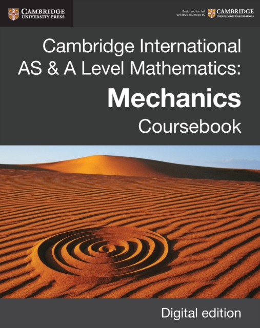 Cambridge International AS & A Level Mathematics: Mechanics Coursebook Digital Edition, EPUB eBook