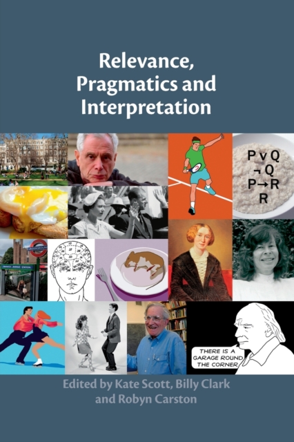 Relevance, Pragmatics and Interpretation, Paperback / softback Book