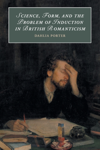 Science, Form, and the Problem of Induction in British Romanticism, Paperback / softback Book