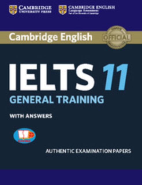 Cambridge IELTS 11 General Training Student's Book with Answers SAVINA Reprint Edition, Paperback Book