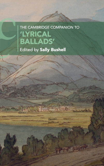 The Cambridge Companion to 'Lyrical Ballads', Hardback Book