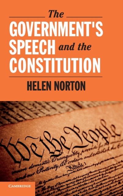 The Government's Speech and the Constitution, Hardback Book