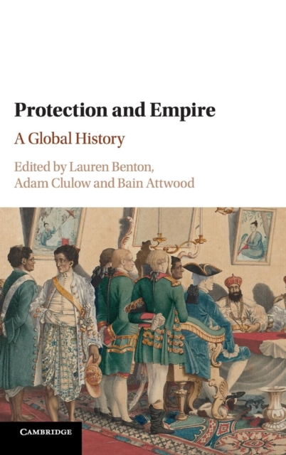 Protection and Empire : A Global History, Hardback Book