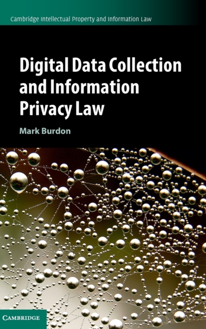 Digital Data Collection and Information Privacy Law, Hardback Book