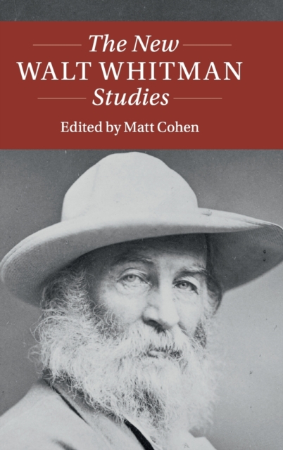 The New Walt Whitman Studies, Hardback Book