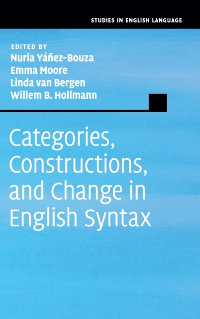 Categories, Constructions, and Change in English Syntax, Hardback Book