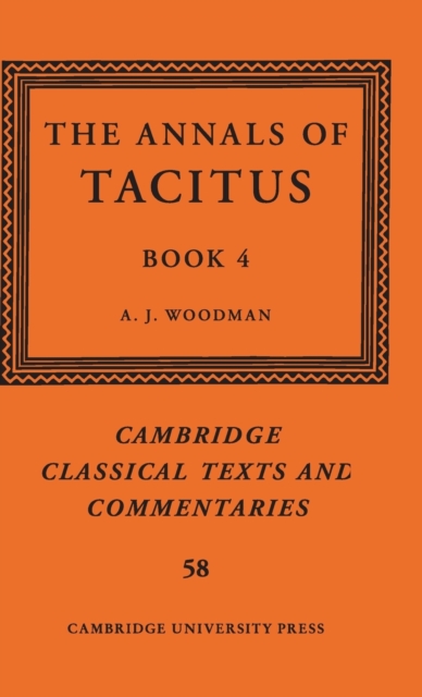 The Annals of Tacitus: Book 4, Hardback Book