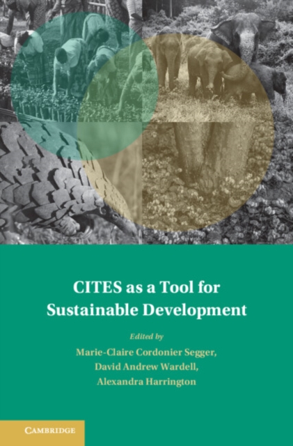 CITES as a Tool for Sustainable Development, Hardback Book