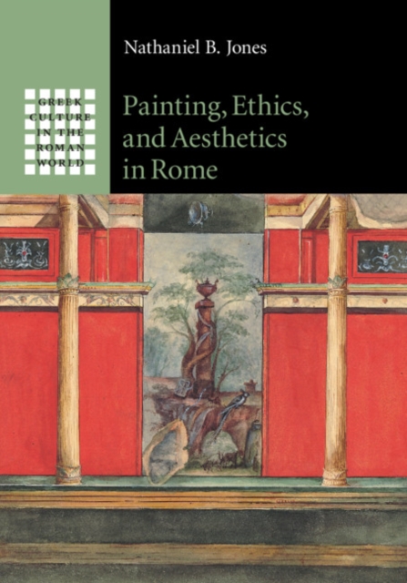 Painting, Ethics, and Aesthetics in Rome, Hardback Book