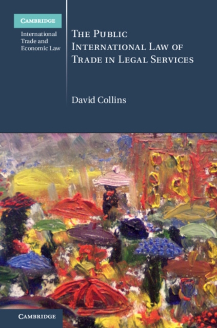 The Public International Law of Trade in Legal Services, Hardback Book