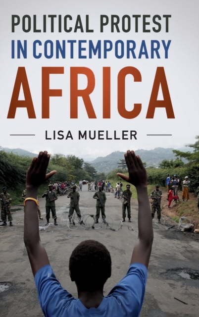 Political Protest in Contemporary Africa, Hardback Book