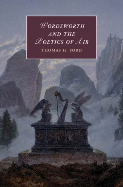 Wordsworth and the Poetics of Air, Hardback Book