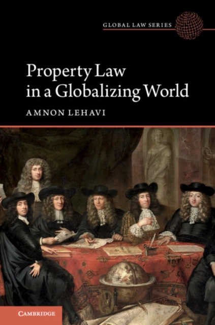 Property Law in a Globalizing World, Hardback Book