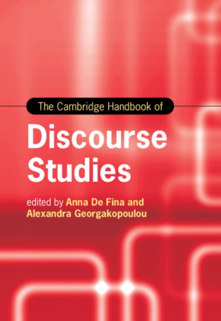 The Cambridge Handbook of Discourse Studies, Hardback Book