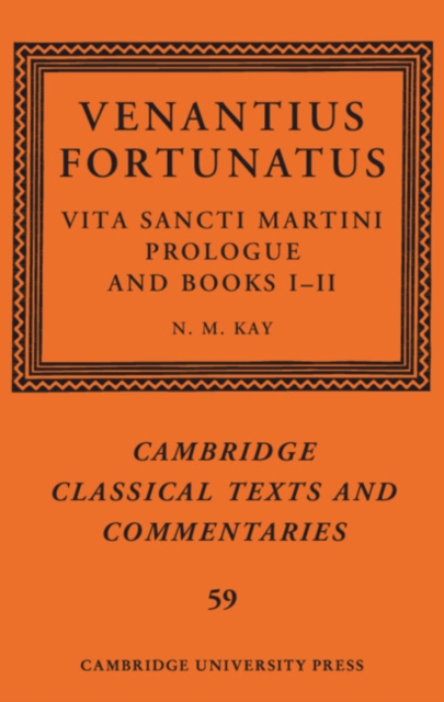 Venantius Fortunatus: Vita Sancti MartiniPrologue and Books I–II, Hardback Book