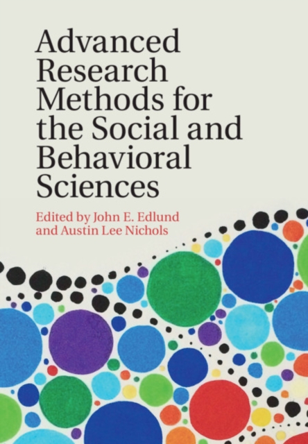 Advanced Research Methods for the Social and Behavioral Sciences, Hardback Book