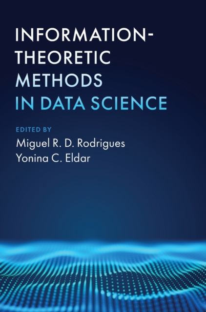 Information-Theoretic Methods in Data Science, Hardback Book