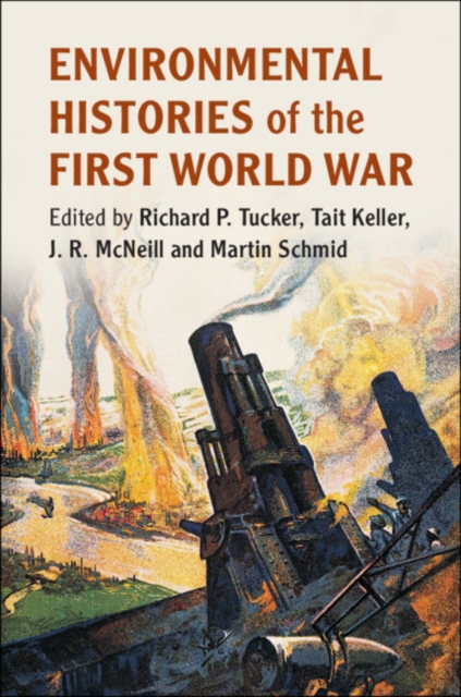 Environmental Histories of the First World War, Hardback Book