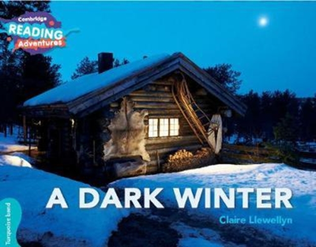 Cambridge Reading Adventures A Dark Winter Turquoise Band, Paperback / softback Book