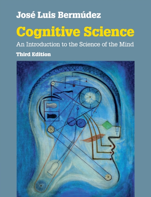 Cognitive Science : An Introduction to the Science of the Mind, Paperback / softback Book