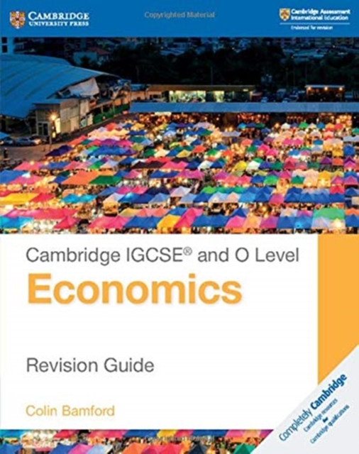 Cambridge IGCSE® and O Level Economics Revision Guide, Paperback / softback Book