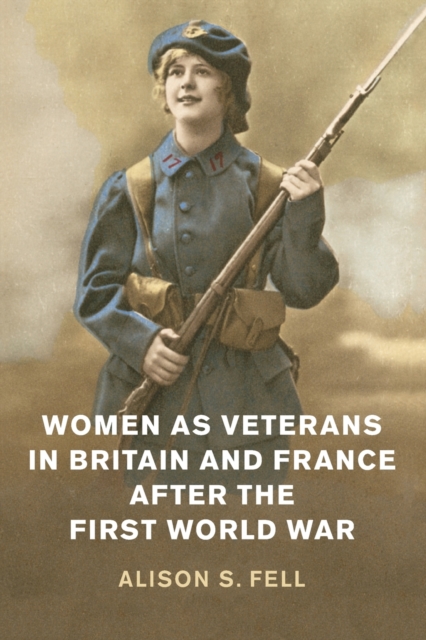 Women as Veterans in Britain and France after the First World War, Paperback / softback Book