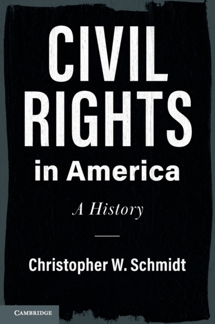 Civil Rights in America : A History, Paperback / softback Book