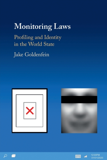 Monitoring Laws : Profiling and Identity in the World State, Paperback / softback Book