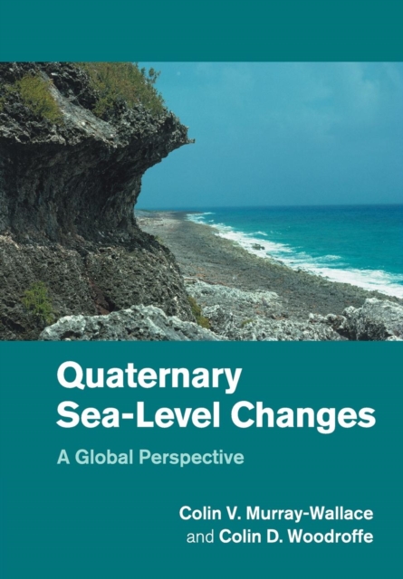 Quaternary Sea-Level Changes : A Global Perspective, Paperback / softback Book