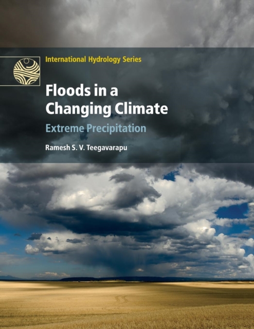 Floods in a Changing Climate : Extreme Precipitation, Paperback / softback Book